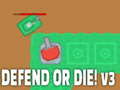 Игра Defend or die! v3