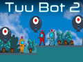 Игра Tuu Bot 2