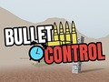 Игра Bullet Control