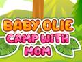 Ігра Baby Olie Camp with Mom