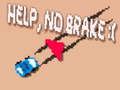 Игра Help, No Brake :(