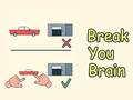 Игра Break Your Brain