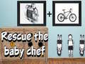 Игра Rescue The Baby Chef