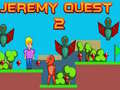 Ігра Jeremy Quest 2