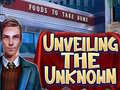 Игра Unveiling the Unknown