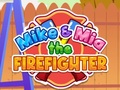 Игра Mike & Mia The Firefighter