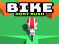 Игра Bike Dont Rush