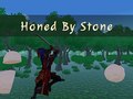 Игра Honed By Stone