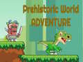 Игра Prehistoric World Adventure