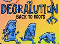 Игра Degralution buck to roots