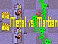 Игра Metal vs Martian
