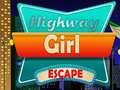 Игра Highway Girl Escape 