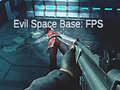 Игра Evil Space Base: FPS