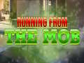 Игра Running from the Mob