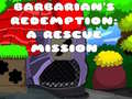 Игра Barbarians Redemption A Rescue Mission