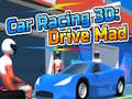 Игра Car Racing 3D: Drive Mad