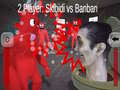 Ігра 2 Player: Skibidi vs Banban