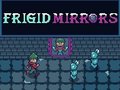 Игра Frigid Mirrors