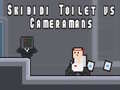 Игра Skibidi Toilet vs Cameramans