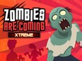 Игра Zombies Are Coming Xtreme