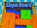 Игра Slope Board