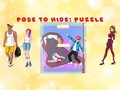 Ігра Pose To Hide Puzzle
