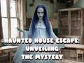 Игра Haunted House Escape: Unveiling the Mystery