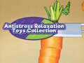 Игра Antistress Relaxation Toys Collection 