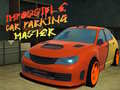 Игра Impossible Car Parking Master