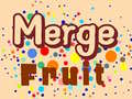Игра Merge Fruit