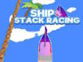 Ігра Ship Stack Racing