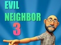 Игра Evil Neighbor 3