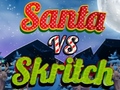 Игра Santa vs Skritch