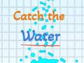 Ігра Catch the water