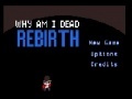 Игра Why am i dead rebirth