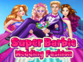 Ігра Super Barbie Wedding Fashion