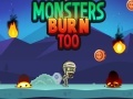 Игра Monsters Burn Too