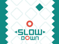 Ігра Slow Down