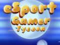 Ігра Esport Gamer Tycoon