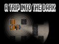 Игра A Trip Into The Dark