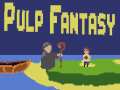 Игра Pulp Fantasy