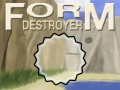 Игра Form Destroyer