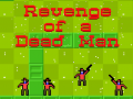 Игра Revenge of a Dead Man