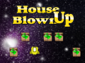 Игра House Blown Up