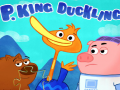 Игра P. King Duckling