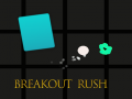 Игра Breakout Rush