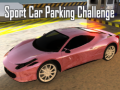 Игра Sport Car Parking Challenge