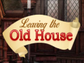 Ігра Leaving the Old House