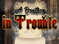 Игра A Brother in Trouble