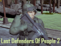 Ігра Last Defenders Of People 2